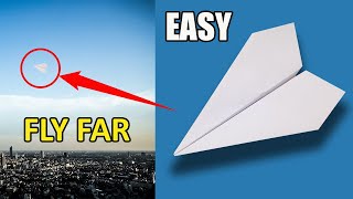 How To Make Paper Airplane Easy that Fly Far [upl. by Robbyn]