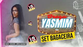 SET BAGACEIRA  BREGA DA YASMIM [upl. by Hazrit]