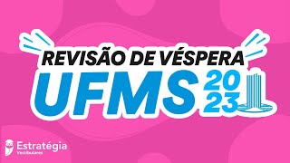 Revisão de Véspera UFMS 2023 [upl. by Acinoj]