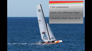 F18 catamaran  beats the Offshore Fleet over a 48 Nm course [upl. by Animaj]