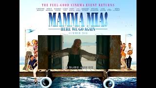 Mamma Mia Here We Go Again  My Love My Life [upl. by Krid627]