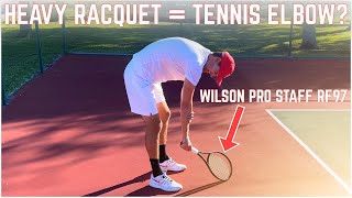 Can Heavy Tennis Racquets Prevent Tennis Elbow  Wilson Pro Staff RF 97 [upl. by Aivekahs]