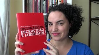 Dicionário da Escravidão e Liberdade  Parte 2 verbetes 7 a 10 PapoDeHistoriadores10 [upl. by Clance]