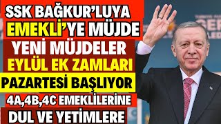 EMEKLİYE EK ZAM SGK SSK BAĞKUR EYLÜL EK ZAMLARI MAAŞLARI 15700TL EYLÜL MAAŞLARINA EK ZAM VAR MI [upl. by Dahc785]