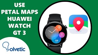 How to use Petal Maps on Huawei Watch GT 3 ✔️ Setup Huawei Watch GT 3 [upl. by Bertero]