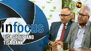 InFocus EP39 TISA GROUP and TISA BANK [upl. by Ardel368]