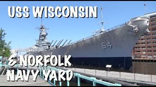 USS Wisconsin amp the Norfolk Navy Yard [upl. by Aimar]