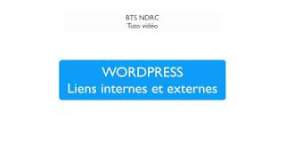 NDRC tuto Wordpress Liens internes et externes [upl. by Sidnal357]