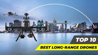 Top 10  Best Long Range Drones in 2024 [upl. by Asilehc288]