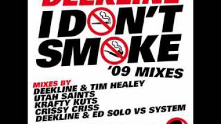 Deekline  I Dont Smoke Original Mix [upl. by Nioe544]