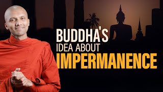 Buddhas Idea About Impermanence  Buddhism In English [upl. by Dempstor]