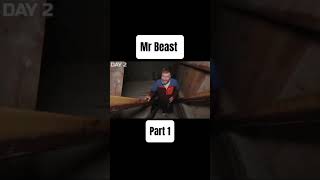 Mr Beast Part 1 [upl. by Enawyd]