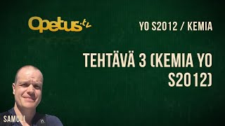 Tehtävä 3 kemia yo s2012 [upl. by Anirahs423]