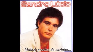 SANDRO LÚCIO MUSICA HOMEM DE PEDRA [upl. by Haidebez90]