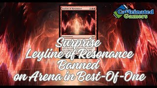 Leyline of Resonance Banned on Arena for Standard BestofOne Play [upl. by Tare]