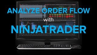 Analyze Order Flow with NinjaTrader [upl. by Recha454]