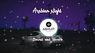 Arabian Night SlowedReverb Arabic  Beat  Instrumental by ZwiRek  Abhijit [upl. by Immat]