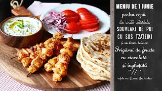 Meniu de 1 iunie pentru copiii de toate vârstele souvlaki de pui și frigărui de fructe caramelizate [upl. by Rot]