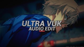 Ultra Vuk  Trashxrl Edit Audio Non Copyright [upl. by Ttezzil]