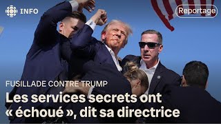 Attentat contre Donald Trump  « Nous avons échoué » admet la patronne des services secrets [upl. by Adyeren]