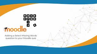 How to Add a Select Missing Words Question to Your Moodle Quiz [upl. by Ealasaid]