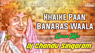 O Khaike Paan Banaras Waala Song Non Stop Dance Mix By Dj Chandu Singaram [upl. by Dragon]