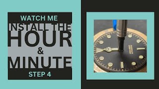 Step 4  Watch Me Install the Hour and Minute Hands [upl. by Berglund783]