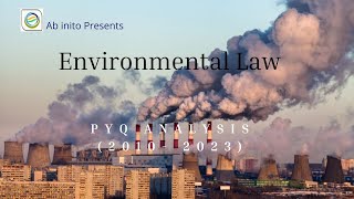 LB603 Environmental Law  PYQ Analysis 20102023 Case Laws Discussion [upl. by Cyd679]