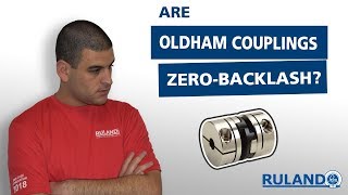 Are Oldham Couplings ZeroBacklash [upl. by Peedsaj]