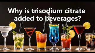 Why is trisodium citrate added to beverages [upl. by Nostaw]