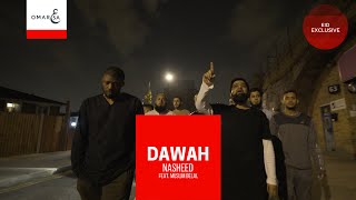 Omar Esa  Dawah Ft Muslim Belal Official Nasheed Video  Vocals Only [upl. by Ardnahc898]