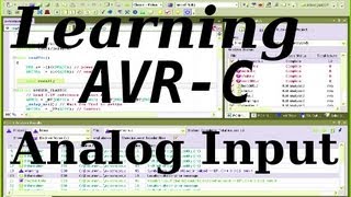 Learning AVRC Episode 8 Analog Input [upl. by Wurtz669]