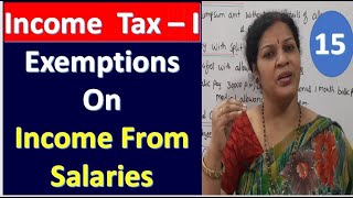 15 quotExemptions on Income From Salariesquot From Income Tax Subject [upl. by Pulling]