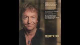 Chris Norman  Nobody´s Fool [upl. by Nileuqcaj872]