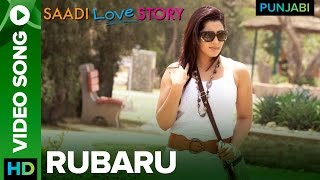 Rubaru Video Song  Saadi Love Story Punjabi Movie [upl. by Aimaj30]