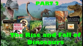 Dinosaurs Chronicles Exploring the Rise and Fall of 🦖 🦕  PART 2 [upl. by Anitram293]