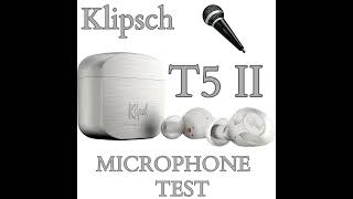 klipsch audio T5 II true wireless earbuds mic test short [upl. by Bilak629]