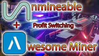 Unmineable Profit Switching in Awesome Miner [upl. by Watanabe]