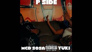 MCD Sosa Feat Yuki  P Side [upl. by Fording979]