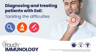 Diagnosing and treating patients with EoE Tackling the difficulties [upl. by Enirahtak554]