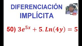 50 Diferenciación Implícita DerivaciónDerivada de una función Exponencial y Logaritmo Natural [upl. by Bierman]