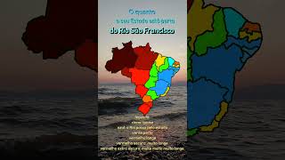 O quanto seu Estado está perto do Rio São Francisco geography turismo map [upl. by Htenek]