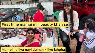 First time mampi mili beauty khan se 😱 mampi ne liya nayi dulhan k liye lahgha 🎁 [upl. by Valera]