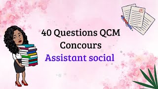 مثال امتحان توظيف شعبة مساعد اجتماعي  40 questions concours recrutement assistant social [upl. by Kapoor]