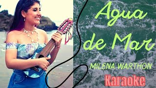 AGUA DE MAR  Milena Warthon karaoke [upl. by Giarc]