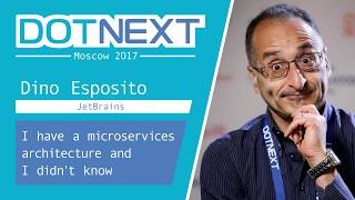 Dino Esposito — I have a microservices architecture and I didnt know [upl. by Walcoff]