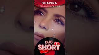 Shakira  Última Bachata Version Remix DJC shakira bachata shorts Última [upl. by Atteragram387]