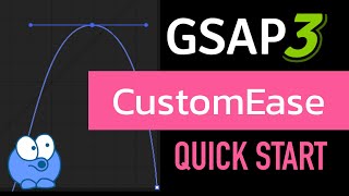 GreenSock CustomEase Quick Start [upl. by Adnalay]