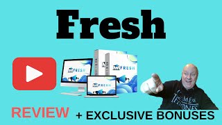 Fresh Review  Plus EXCLUSIVE BONUSES  Fresh Review [upl. by Eilhsa531]