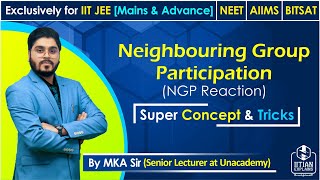 Neighbouring Group Participation  Tricks and Tech  IITJee Mains Advance  BITSAT  NEET amp AIIMS [upl. by Attenor]